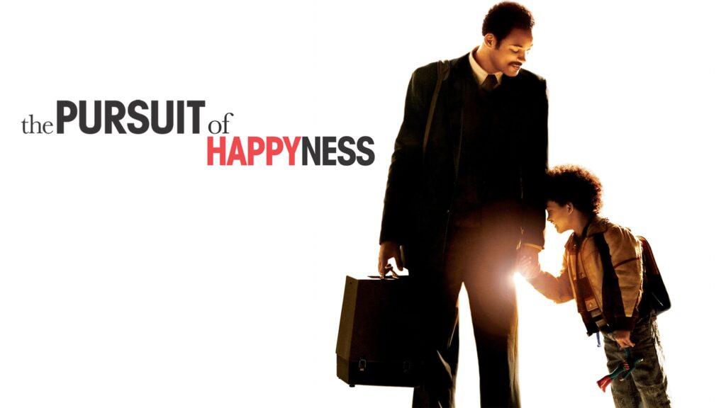 The Pursuit of Happyness